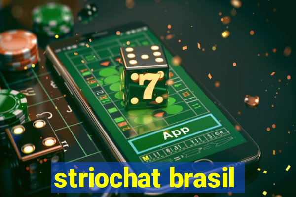 striochat brasil